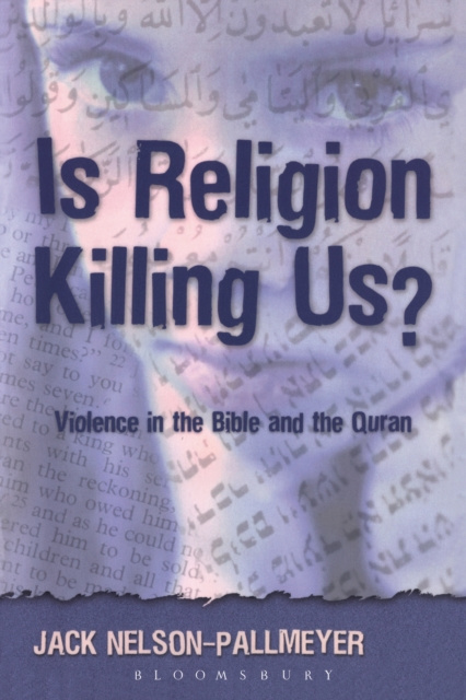 E-knjiga Is Religion Killing Us? Nelson-Pallmeyer Jack Nelson-Pallmeyer