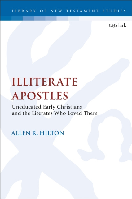 E-knjiga Illiterate Apostles Hilton Allen Hilton