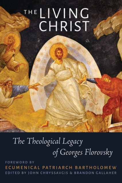 E-knjiga Living Christ Chryssavgis John Chryssavgis