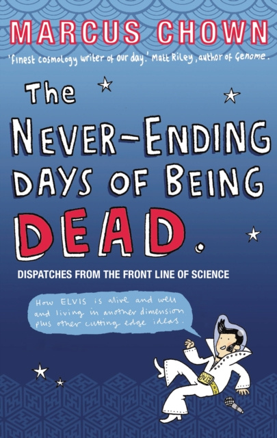 E-kniha Never-Ending Days of Being Dead Marcus Chown