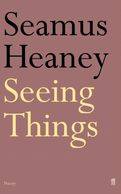 E-knjiga Seeing Things Seamus Heaney
