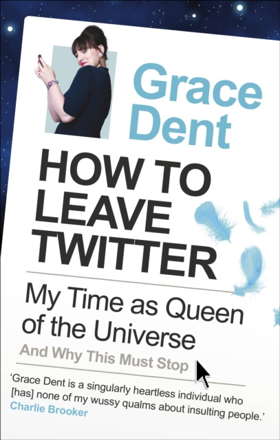 E-book How to Leave Twitter Grace Dent