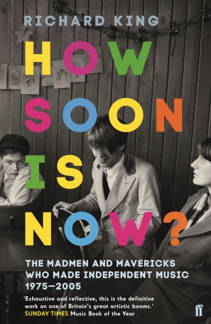 E-book How Soon is Now? Richard King