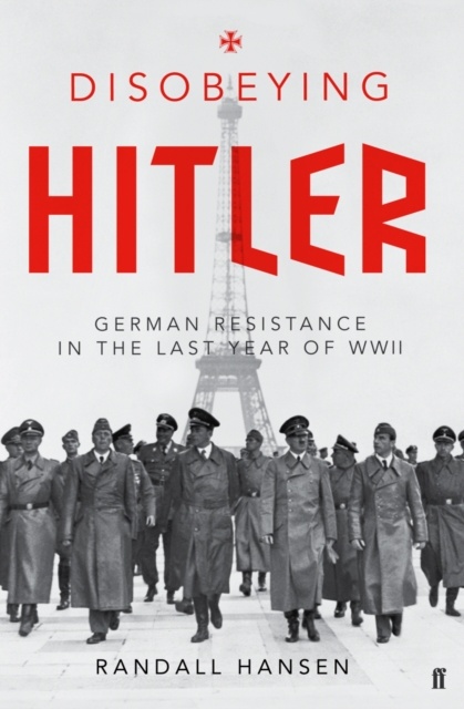E-book Disobeying Hitler Randall Hansen