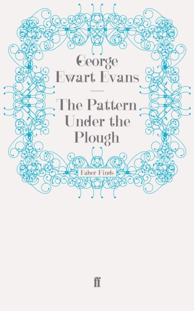 E-knjiga Pattern Under the Plough George Ewart Evans