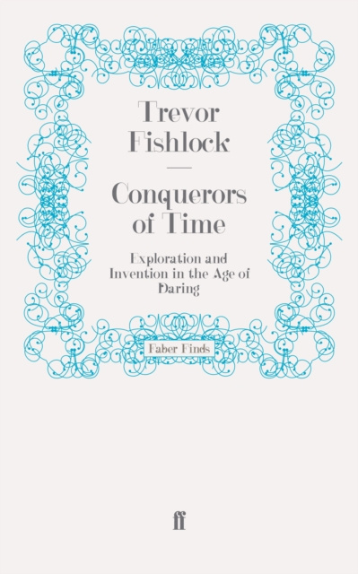 E-book Conquerors of Time Trevor Fishlock