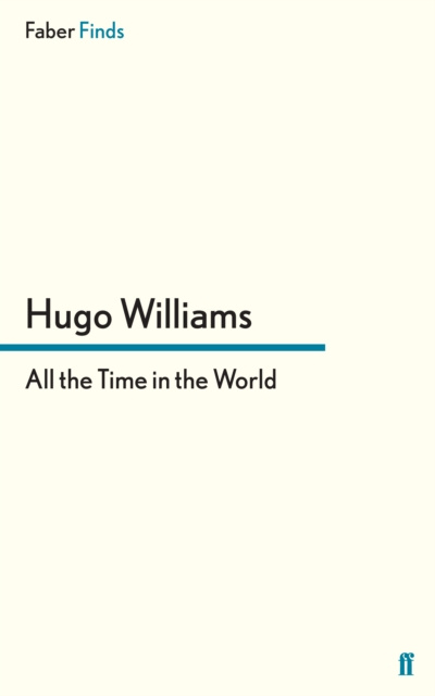 E-book All the Time in the World Hugo Williams