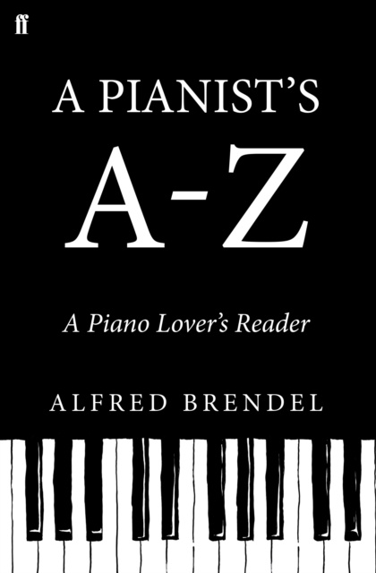 E-kniha Pianist's A-Z Alfred Brendel
