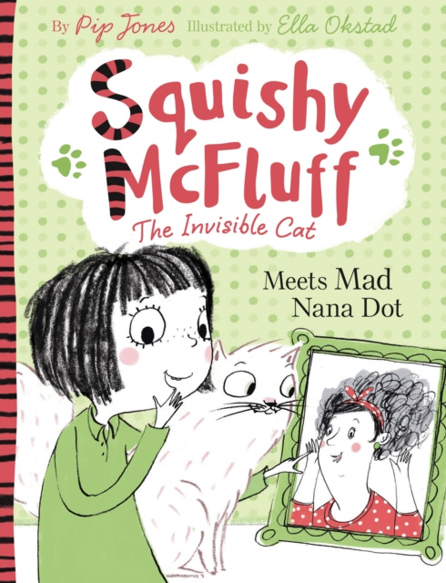 E-knjiga Squishy McFluff: Meets Mad Nana Dot Pip Jones