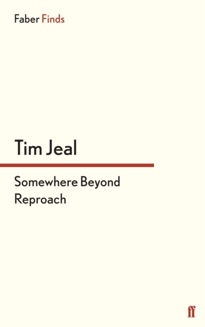 E-book Somewhere Beyond Reproach Tim Jeal