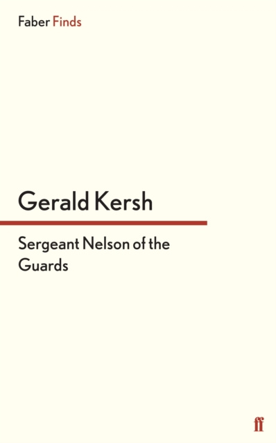 E-kniha Sergeant Nelson of the Guards Gerald Kersh