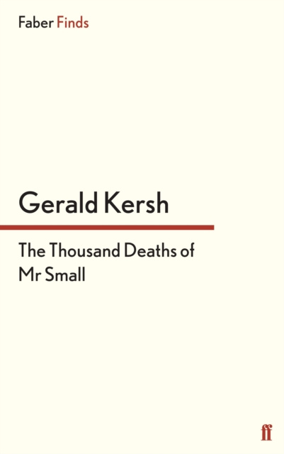 E-kniha Thousand Deaths of Mr Small Gerald Kersh