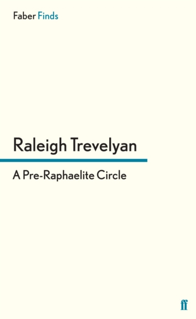 E-knjiga Pre-Raphaelite Circle Raleigh Trevelyan