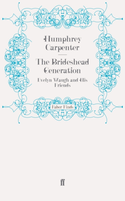 E-knjiga Brideshead Generation Humphrey Carpenter