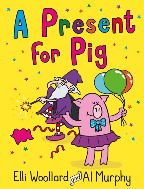 E-book Woozy the Wizard: A Present for Pig Elli Woollard