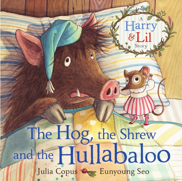 E-book Hog, the Shrew and the Hullabaloo Julia Copus