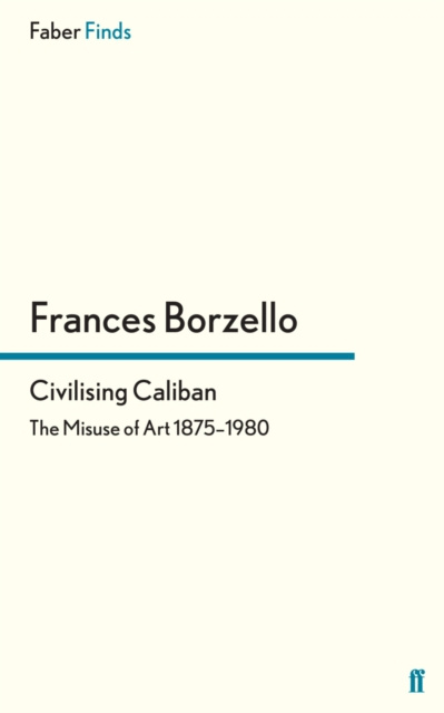 E-kniha Civilising Caliban Frances Borzello
