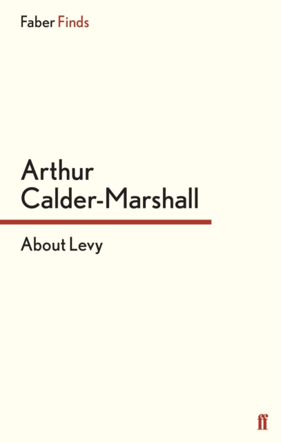 E-knjiga About Levy Arthur Calder-Marshall