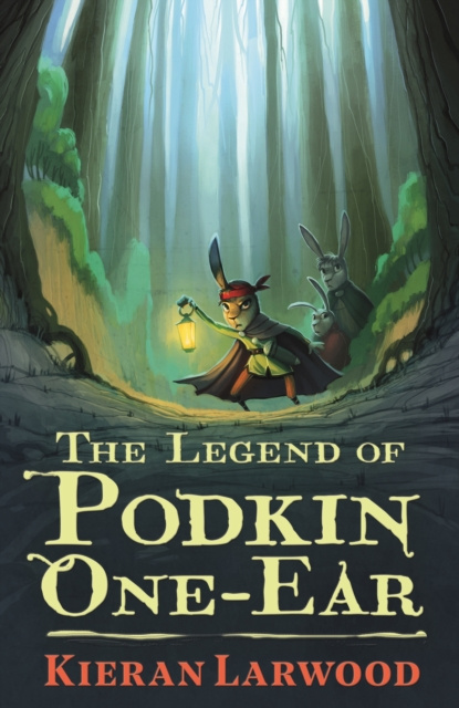 E-kniha Legend of Podkin One-Ear Kieran Larwood