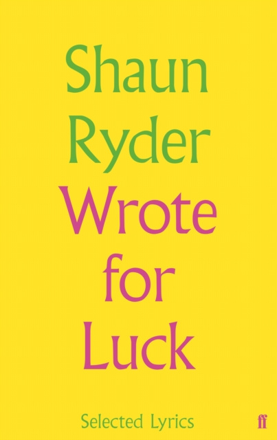 E-book Wrote For Luck Shaun Ryder