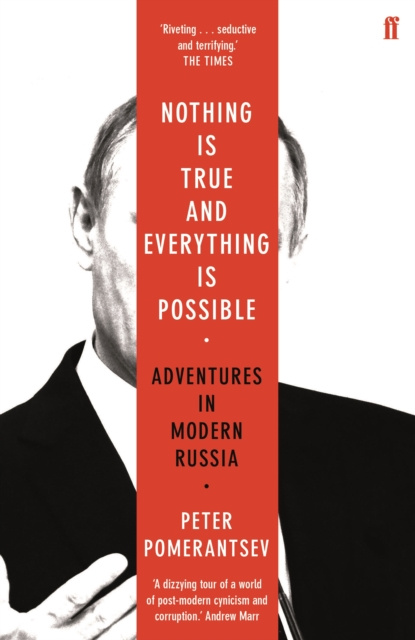 E-kniha Nothing is True and Everything is Possible Peter Pomerantsev
