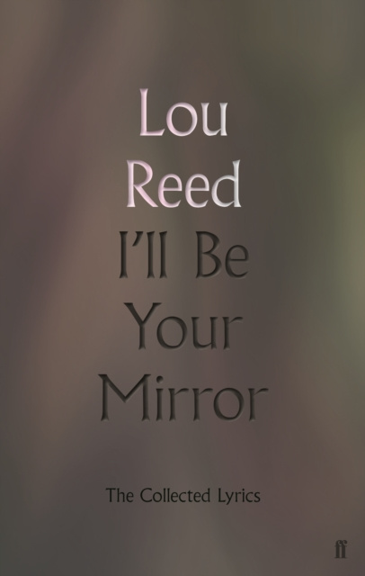 E-book I'll Be Your Mirror Lou Reed