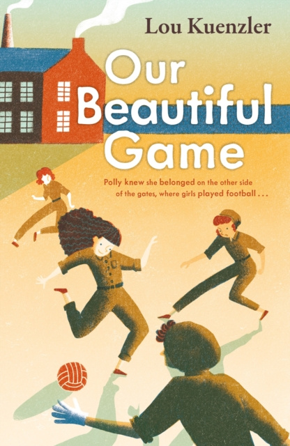 E-book Our Beautiful Game Lou Kuenzler
