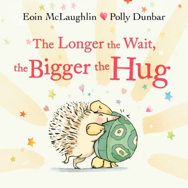 E-kniha Longer the Wait, the Bigger the Hug Eoin McLaughlin