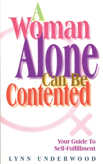E-kniha Woman Alone Can Be Contented Lynn Underwood
