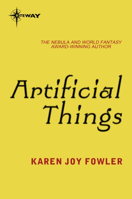 E-knjiga Artificial Things Karen Joy Fowler