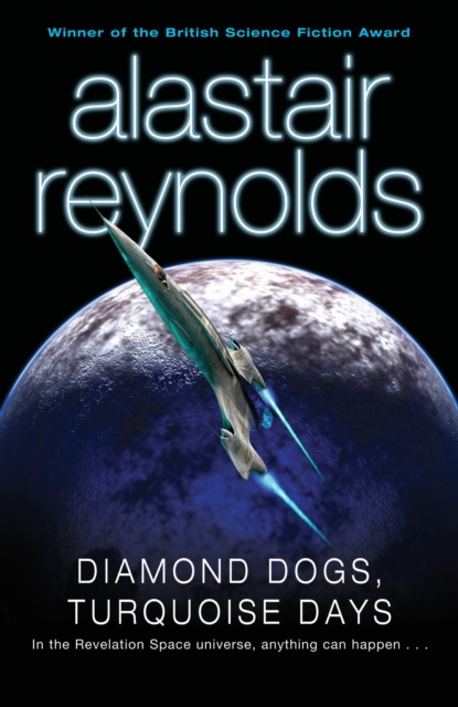 E-Book Diamond Dogs, Turquoise Days Alastair Reynolds