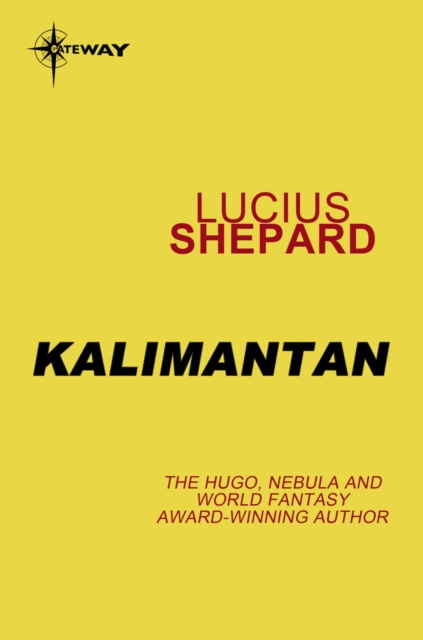 E-book Kalimantan Lucius Shepard