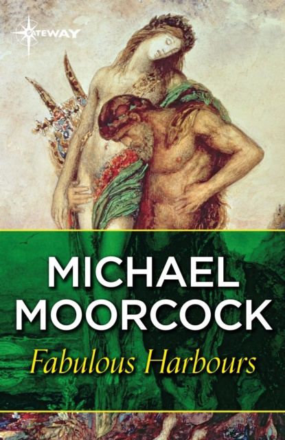 E-knjiga Fabulous Harbours Michael Moorcock