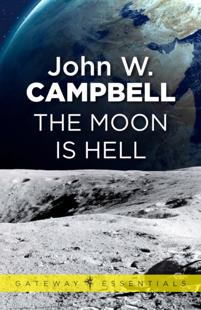 E-knjiga Moon is Hell John W. Campbell