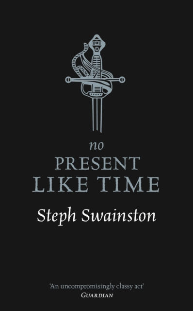E-kniha No Present Like Time Steph Swainston