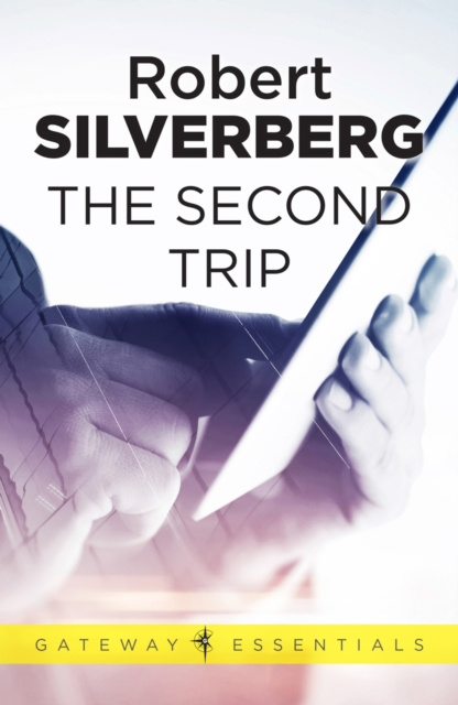 E-knjiga Second Trip Robert Silverberg