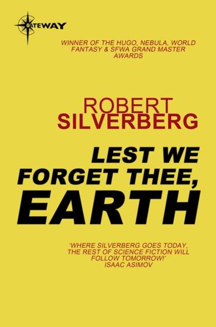 E-knjiga Lest We Forget Thee Earth Robert Silverberg