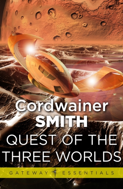 E-kniha Quest of the Three Worlds Cordwainer Smith