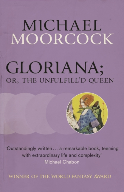 E-knjiga Gloriana; or, The Unfulfill'd Queen Michael Moorcock