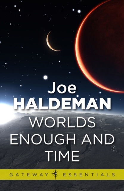 E-knjiga Worlds Enough and Time Joe Haldeman