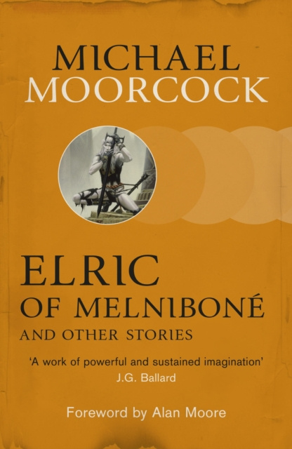 E-kniha Elric of Melnibon  and Other Stories Michael Moorcock