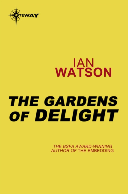 E-Book Gardens of Delight Ian Watson