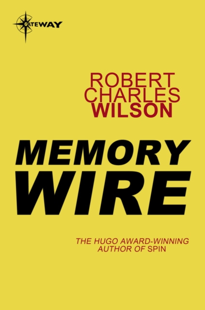 Libro electrónico Memory Wire Robert Charles Wilson