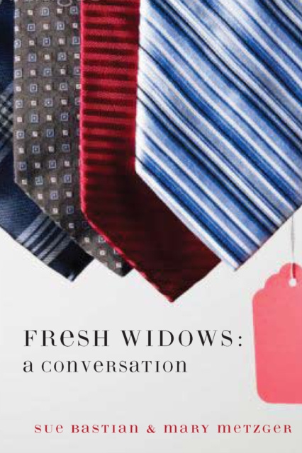 E-kniha Fresh Widows: a Conversation Sue Bastian
