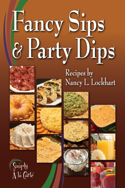 E-knjiga Fancy Sips & Party Dips Nancy L. Lockhart
