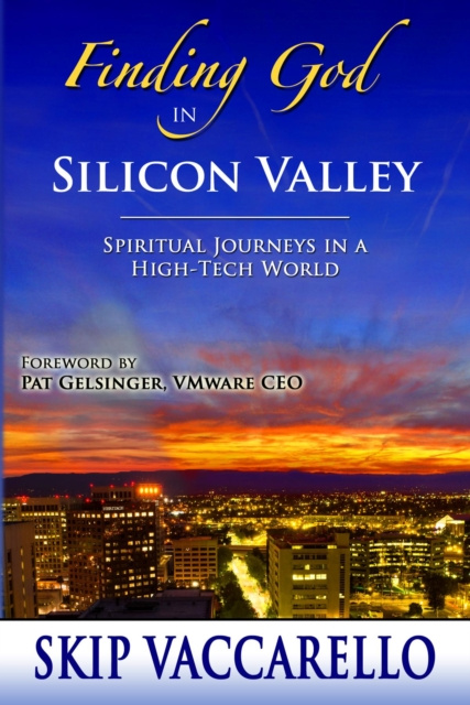 E-book Finding God in Silicon Valley Skip Vaccarello