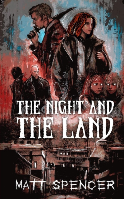 E-kniha Night and the Land Matt Spencer