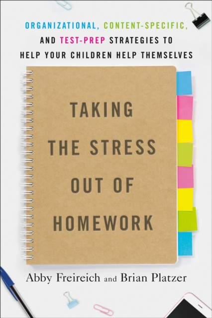 E-book Taking the Stress Out of Homework Abby Freireich