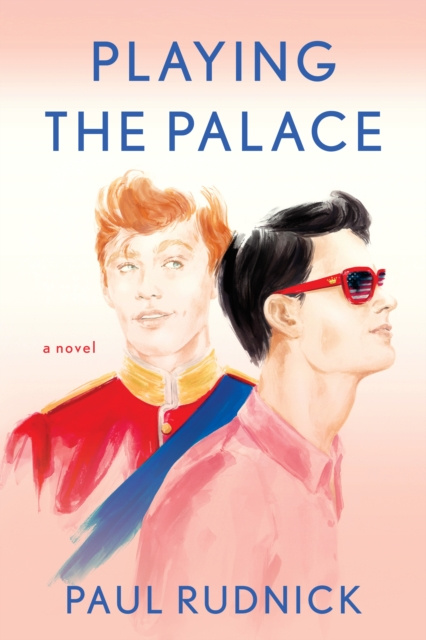 E-book Playing the Palace Paul Rudnick