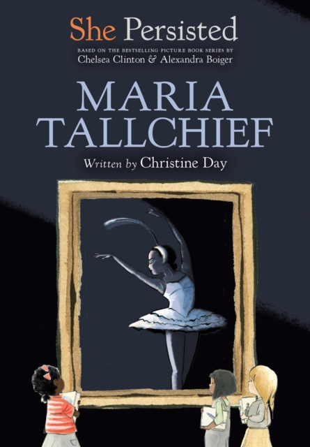 E-kniha She Persisted: Maria Tallchief Christine Day